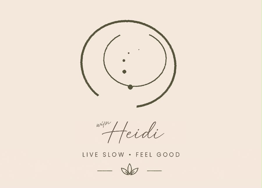 With Heidi — Live Slow, Feel Good